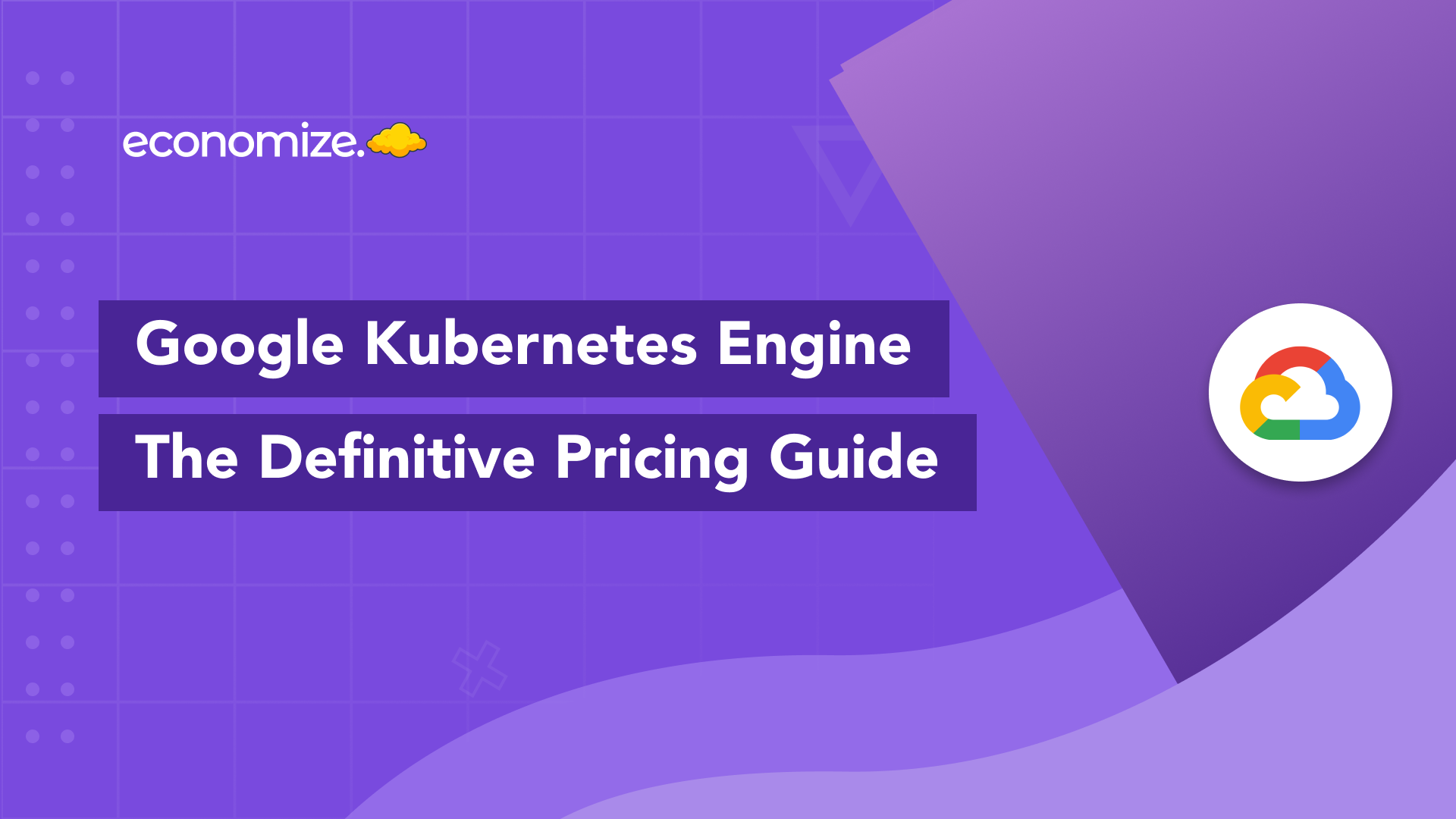 Google Kubernetes Engine, GKE, GKE Pricing,