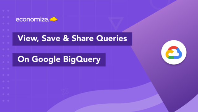 BigQuery Update Query View Explore Page GCP
