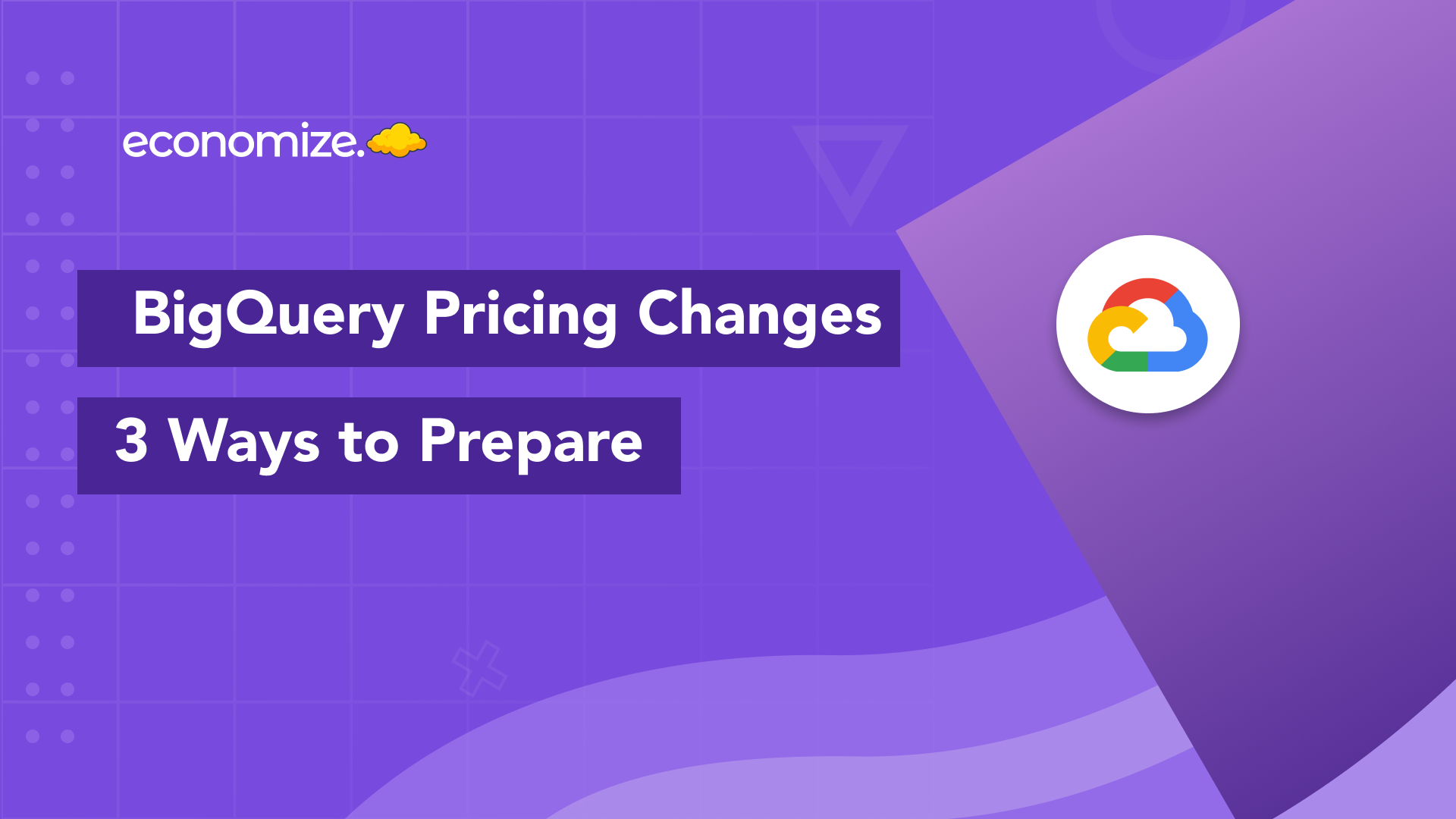 gcp-bigquery-upcoming-pricing-changes-3-ways-to-prepare