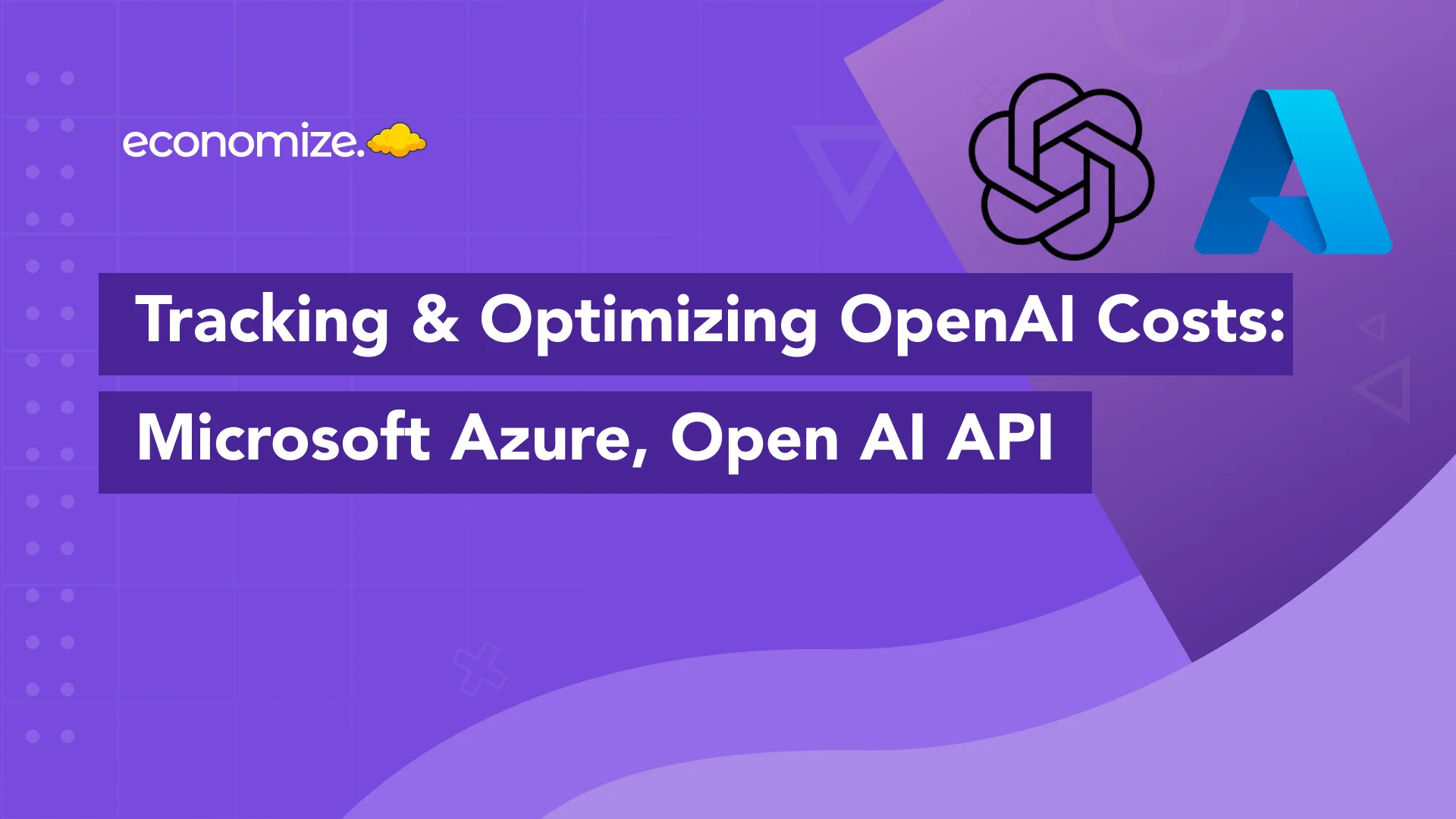 OpenAI Cost, Optimization, Monitoring, Tracking, Reduction, Recommendation, Best practices, OpenAI API, Azure, Service, Chat GPT, Dall-E,