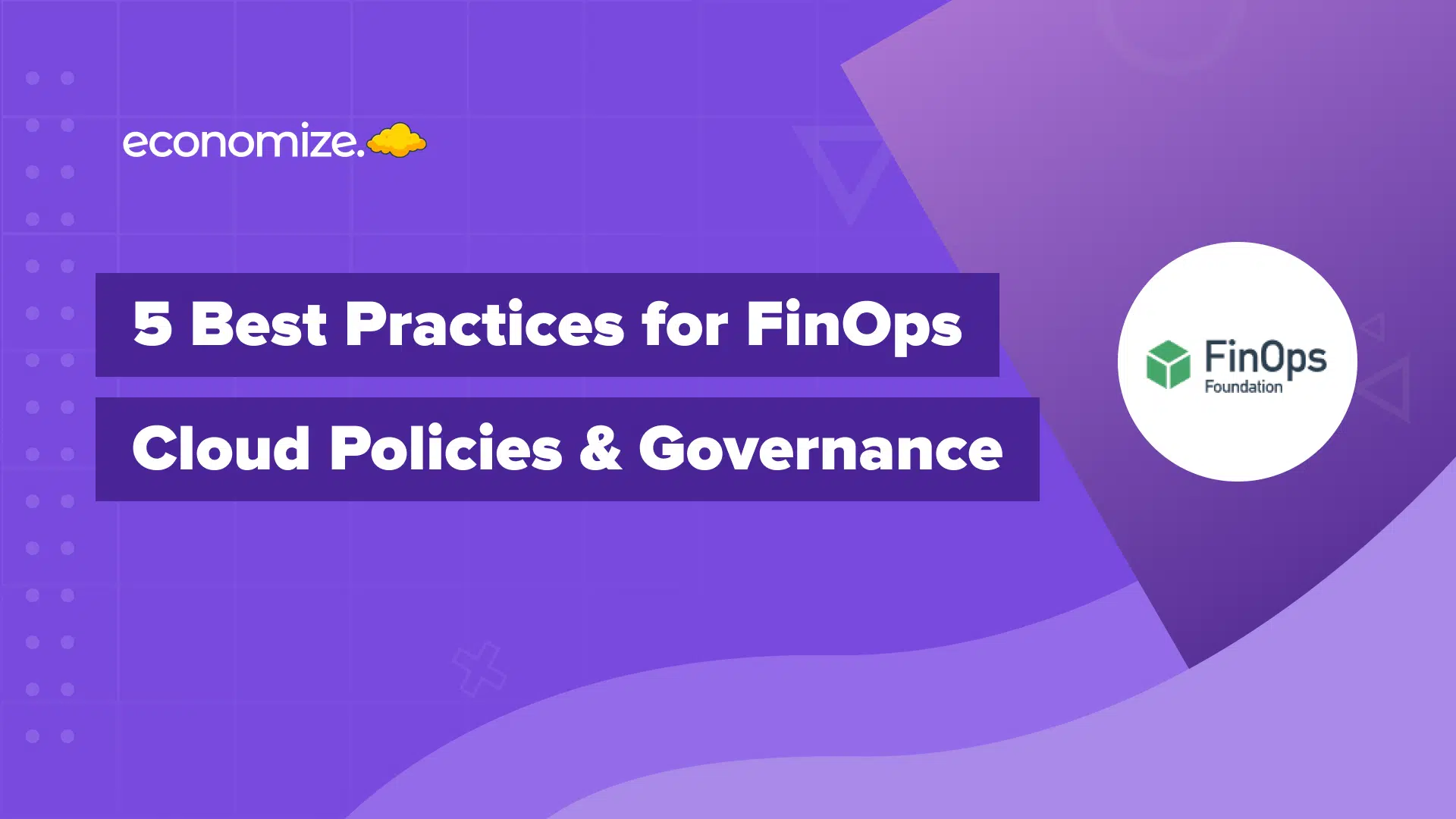 Cloud, Policy, Governance, FinOps, Cost Management, Best Practices,