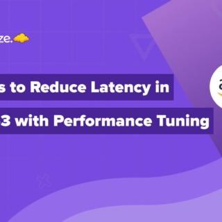 AWS S3, Latency, Optimization, Performance Tuning, Lambda, EBS