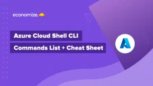 Azure, Cloud Shell, Commands, List, CLI,