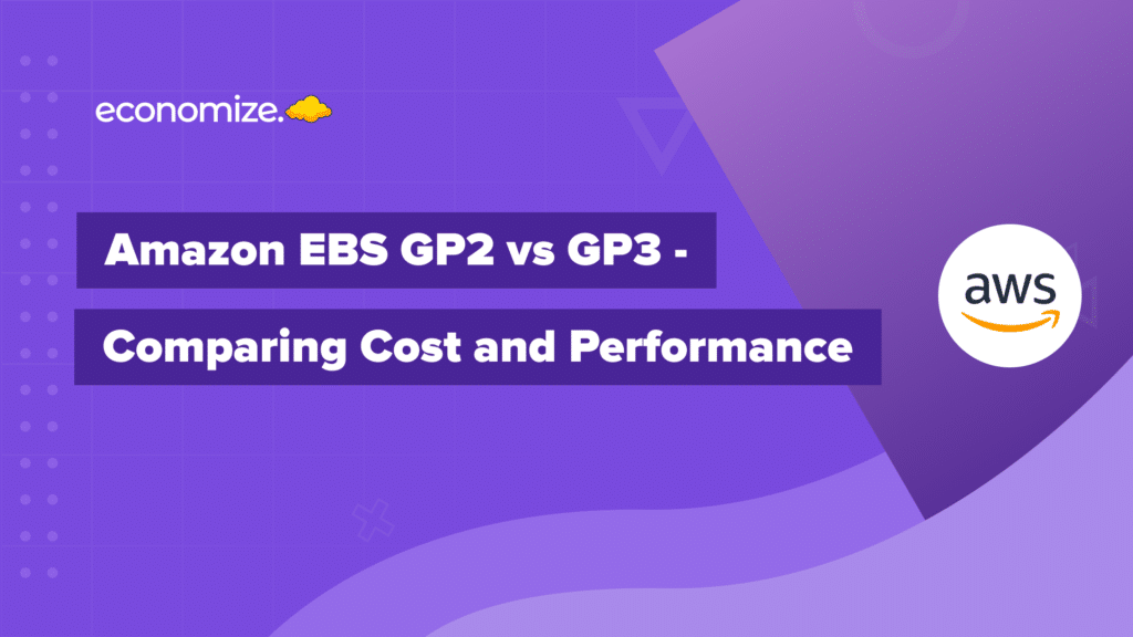GP2 vs GP3 EBS, AWS, Migration Guide,