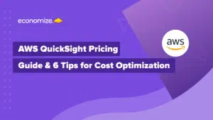 AWS QuickSight Pricing Guide & 6 Tips for Cost Optimization, Cloud Cost Optimization, Cloud Cost Management, Amazon Quicksight Q, Amazon QuickSight Standard Edition, Amazon Quicksight Enterprise Edition, AWS Quicksight Reader, Reader pro, Author, Author pro