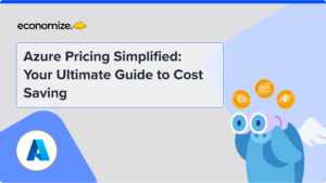 Azure Pricing Simplified: Your Ultimate Guide to Cost Saving, Cloud Cost Management, Cloud Cost Optimization